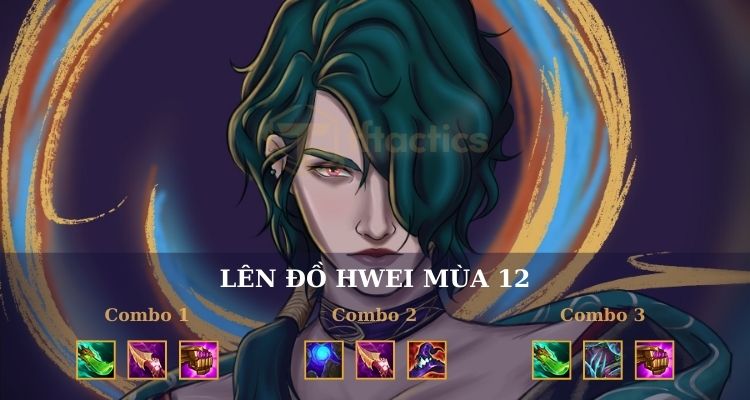 Các combo lên đồ Hwei DTCL mùa 