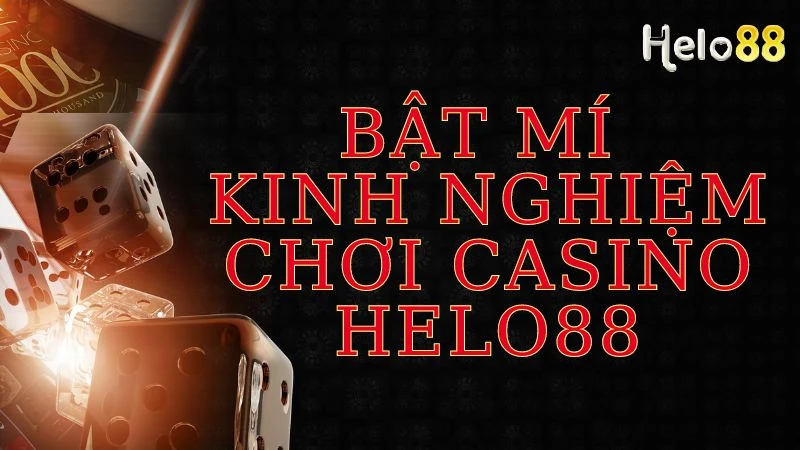 Chia sẻ kinh nghiệm chơi Helo88 dễ thắng lớn