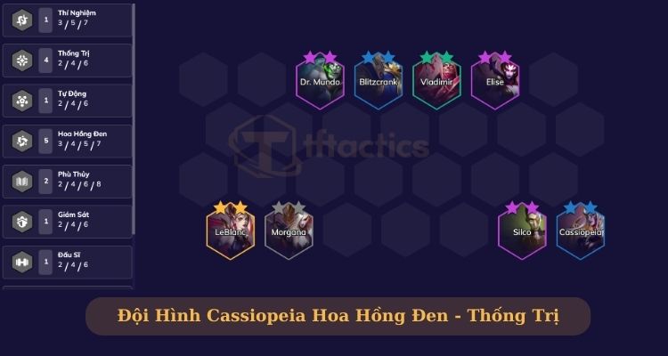 Đội hình Cassiopeia Hoa Hồng Đen - Thống Trị