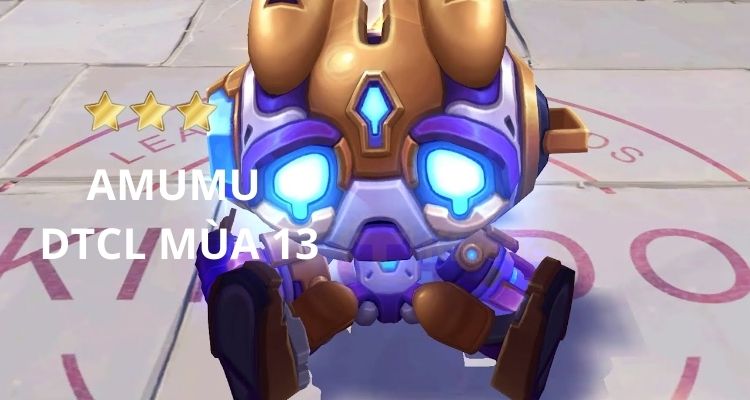 Giải đáp nhanh về cách chơi và khắc chế Amumu mùa 13.