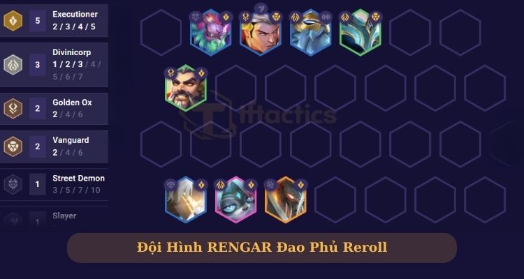 Đội hình Rengar Đao Phủ Reroll 