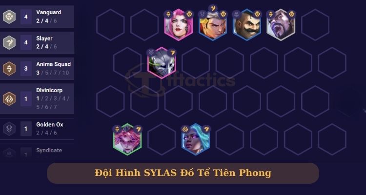 Đội hình Sylas Đồ Tể Tiên Phong