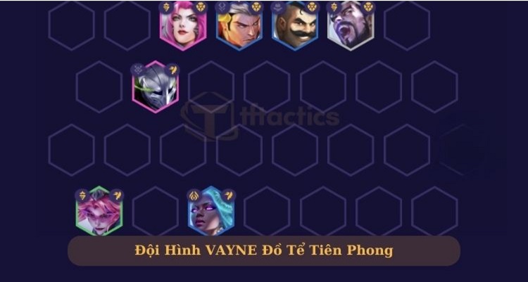 Đội hình Vayne Đồ Tể Tiên Phong siêu mạnh 
