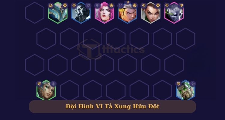 Đội hình Vi Tả Xung Hữu Đột cực mạnh 