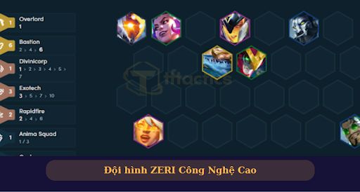 Đội hình Zeri Công Nghệ Cao