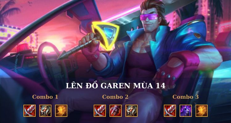 Cách lên đồ Garen DTCL mùa 14