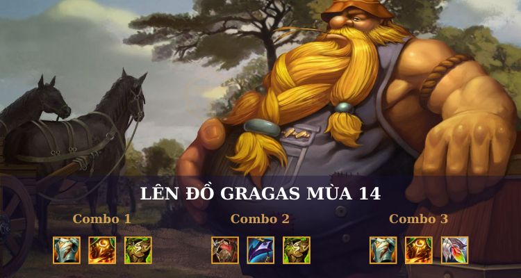 Gợi ý trang bị lên đồ cho Gragas DTCL