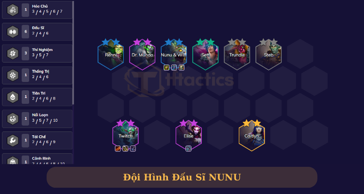 Hướng dẫn build đội hình Nunu DTCL Đấu Sĩ