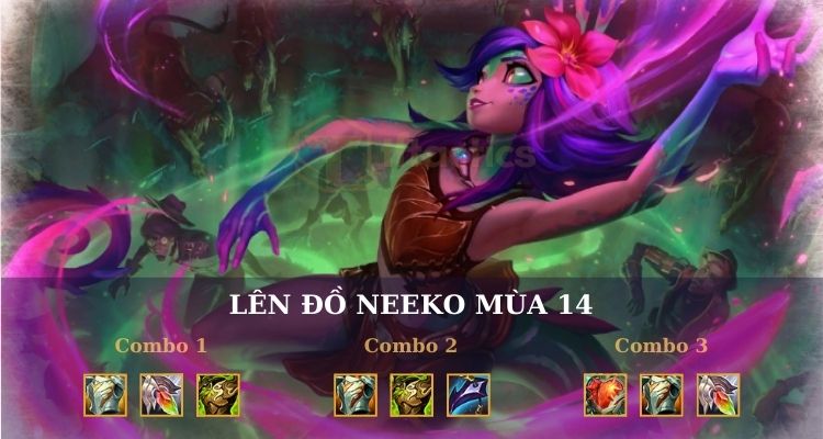 Hướng dẫn lên đồ cho tướng Neeko DTCL cực mạnh 