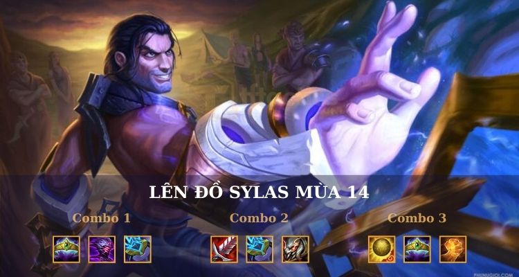 Hướng dẫn lên đồ cho tướng Sylas chuẩn nhất 