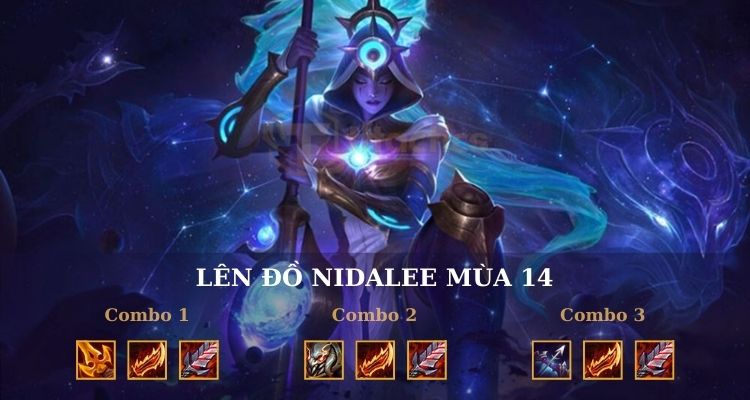 Hướng dẫn lên đồ Nidalee mùa 14 chuẩn chỉnh 
