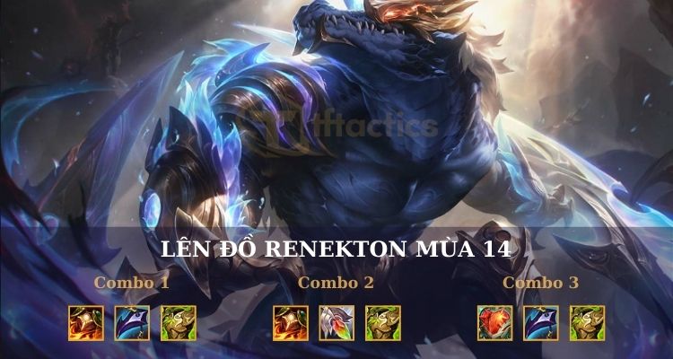 Hướng dẫn lên đồ Renekton TFT cực chất 