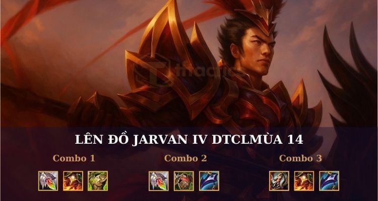 Lên đồ chất lượng cho tướng Jarvan DTCL mùa 14