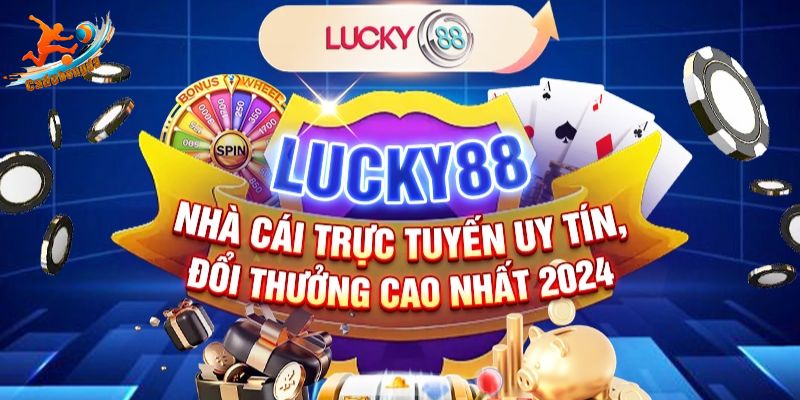 Lucky88 - Sân chơi kèm khuyến mãi cực khủng