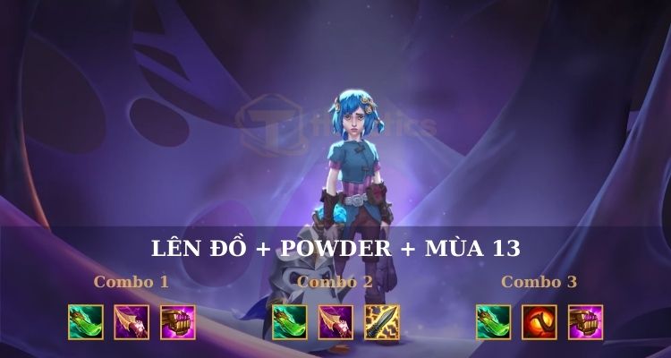 Cách lên đồ cho Powder Đấu Trường Chân Lý