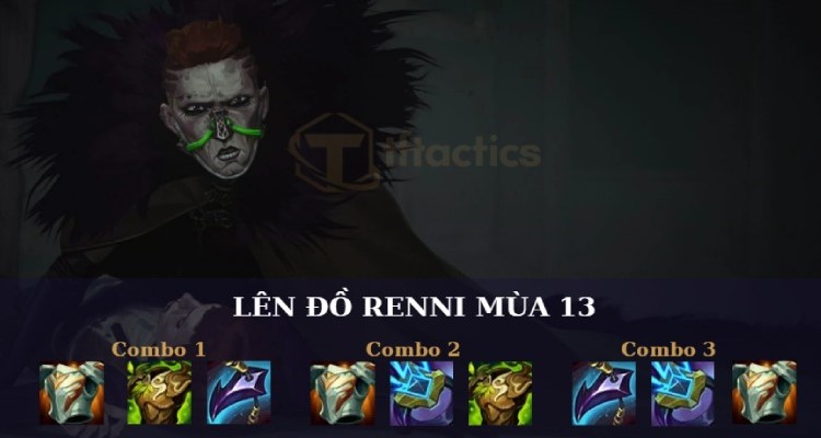 Renni DTCL có cho mình các trang bị giáp, HP, kháng phép thì thực sự đáng sợ