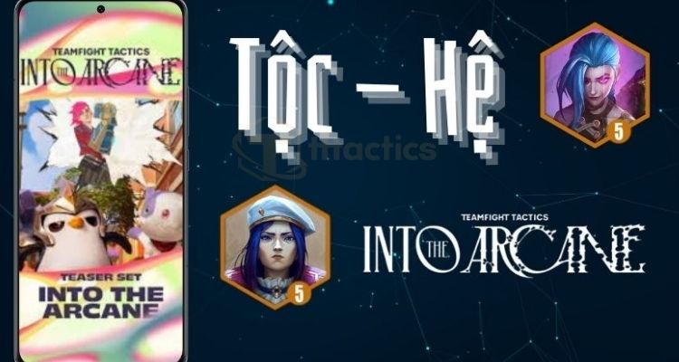 Tổng quan các tộc hệ DTCL hot nhất hiện nay 