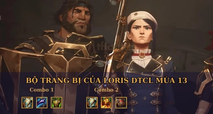 Bộ trang bị của Loris DTCL mùa 13