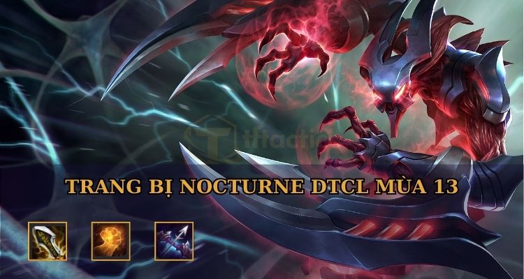 lên đồ cho nocturne dtcl