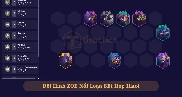 Đội hình Zoe Nổi Loạn Kết Hợp Illaoi