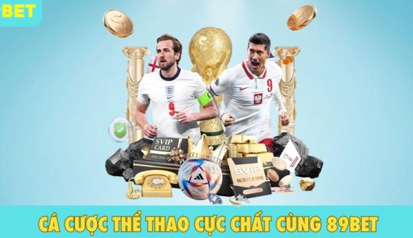 89BET – Chơi thể thao cực kỳ hấp dẫn