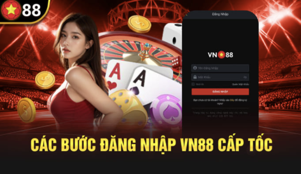 Cách Đăng Nhập VN88 Dành Cho Người Mới Bắt Đầu