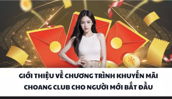 Chương Trình Khuyến Mãi Choáng Club – Nhận Quà Cực Khủng Mỗi Ngày