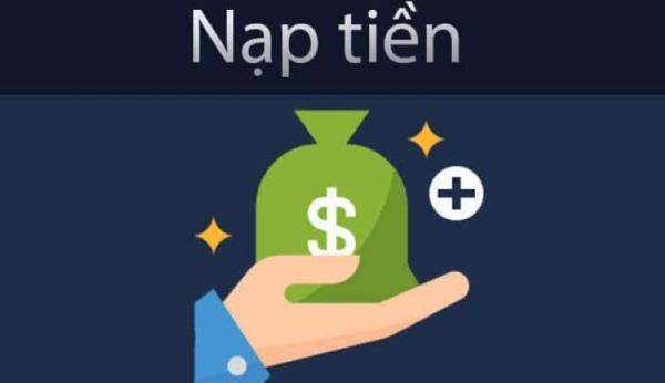 Nạp Tiền Siêu Đơn Giản, Nhanh Gọn Dành Cho Người Mới